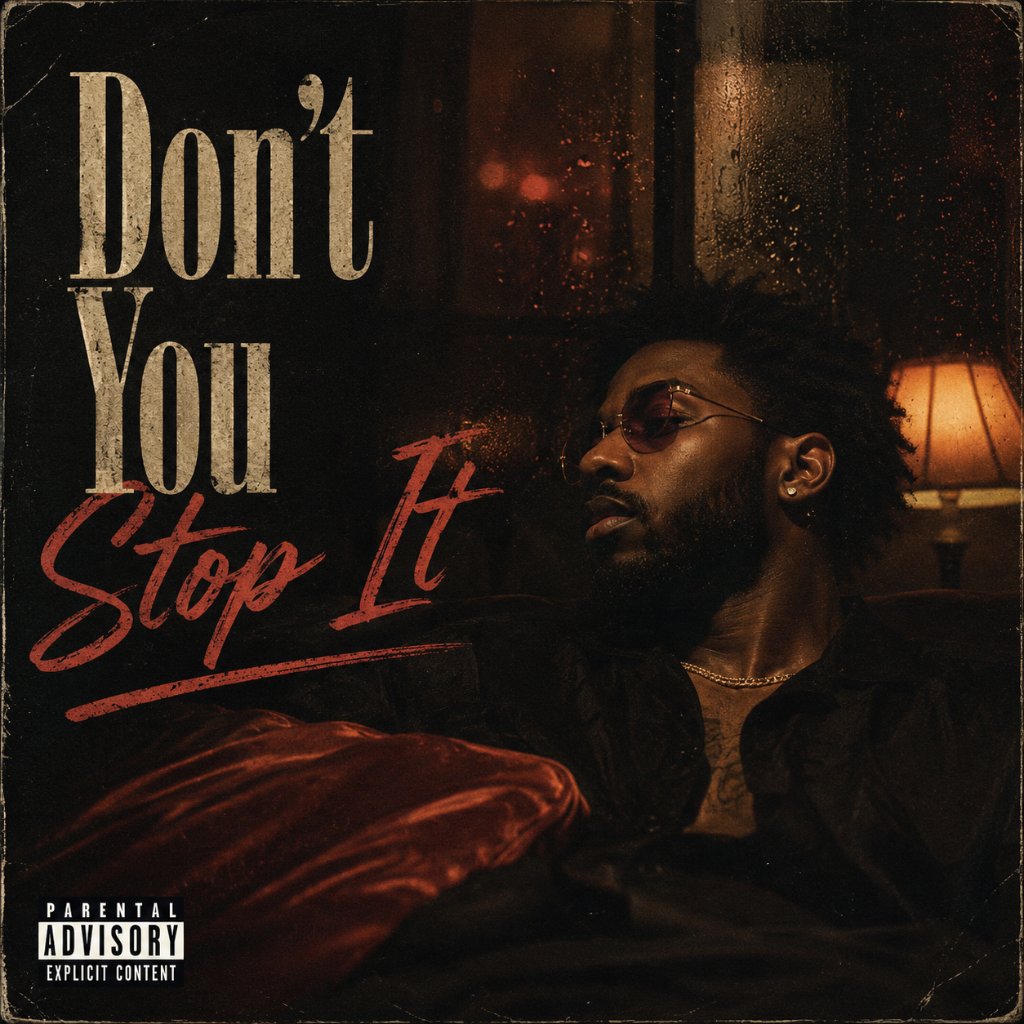 Dont You Stop It | Brent Faiyaz Type Beat
